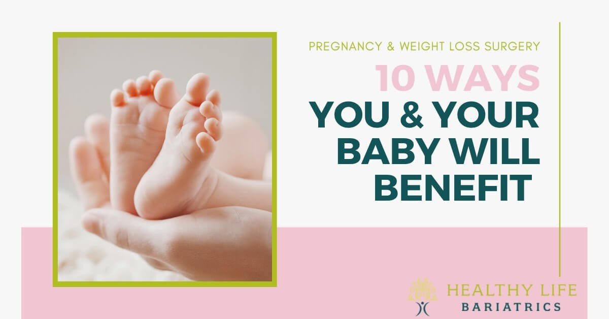 Weight Loss Surgery Benefits for Mother & Baby