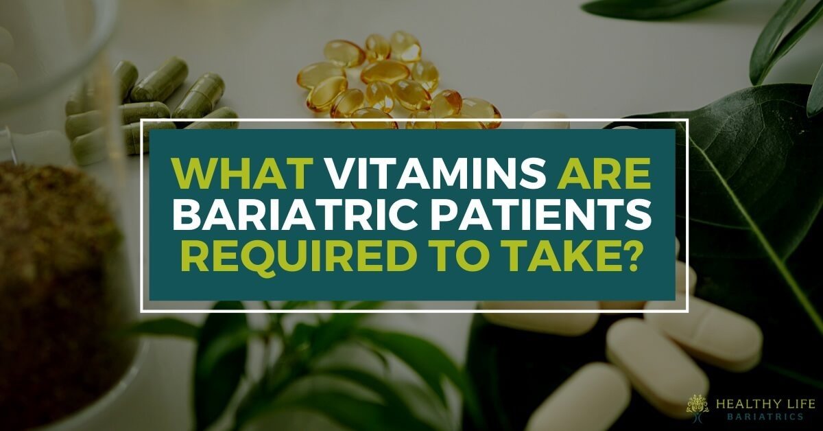 Bariatric Vitamins for Weight Loss Patients - Los Angeles CA