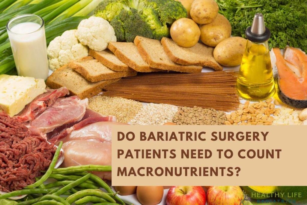 Do Bariatric Surgery Patients Need to Track Macronutrients?